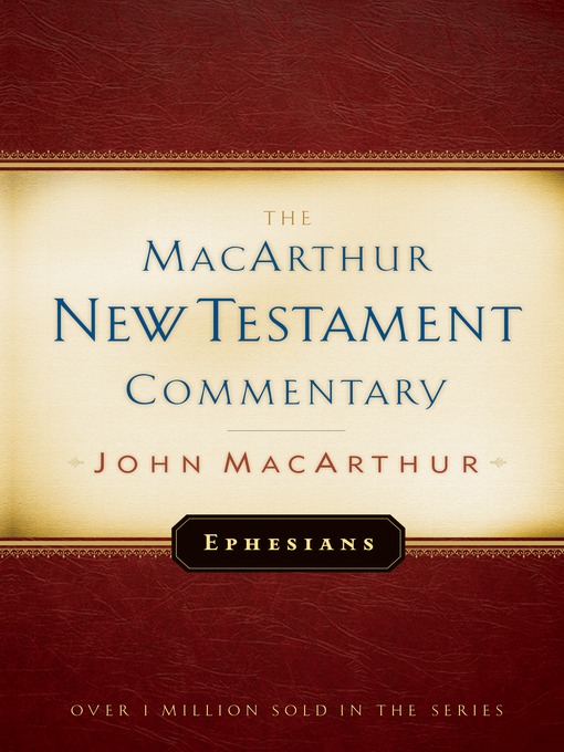 Title details for Ephesians MacArthur New Testament Commentary by John MacArthur - Available